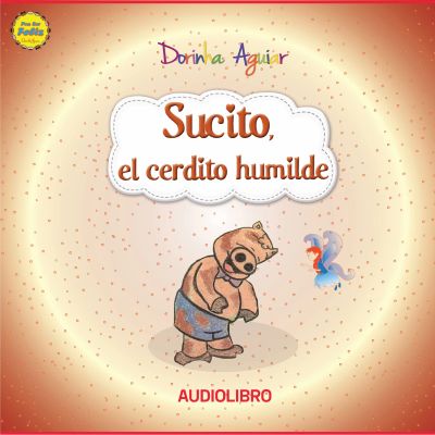 Sucito, el cerdito humilde