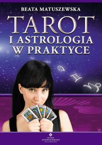 Tarot i astrologia w praktyce