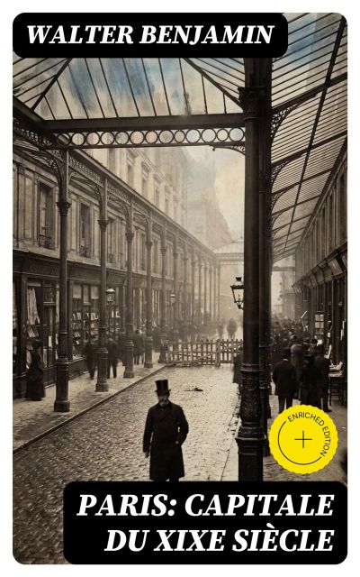 Paris: Capitale du XIXe siècle