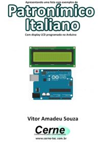 Apresentando Uma Lista Com Exemplos De Patronímico Italiano Com Display Lcd Programado No Arduino