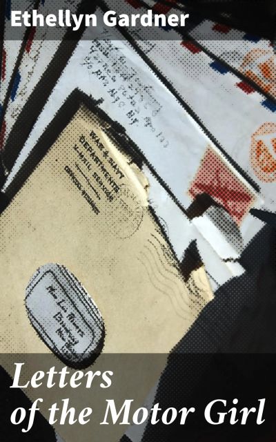 Letters of the Motor Girl