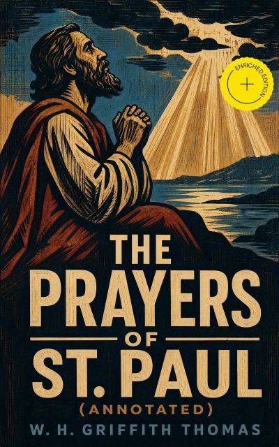 The Prayers of St. Paul (Annotated)