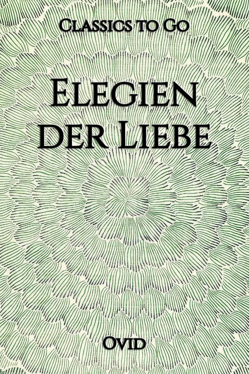 Ovid: Elegien der Liebe