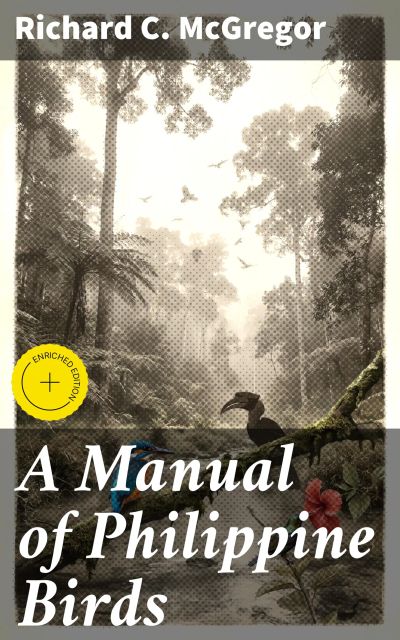 A Manual of Philippine Birds