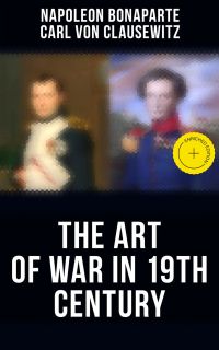The Art of War in 19th Century