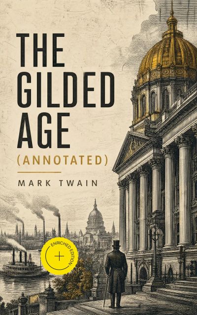 The Gilded Age (Annotated)