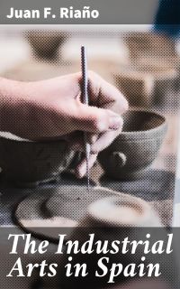 The Industrial Arts in Spain
