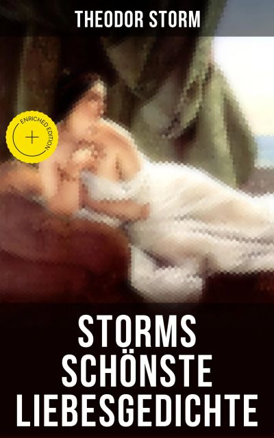 Storms schönste Liebesgedichte