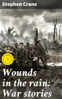 Wounds in the rain: War stories