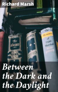Between the Dark and the Daylight