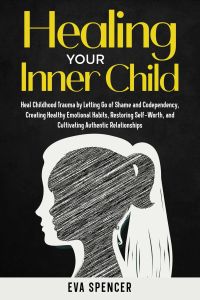 Healing Your Inner Child
