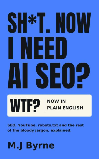 Sh*t. Now I Need AI SEO?