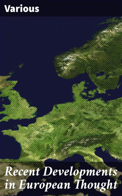 Recent Developments in European Thought