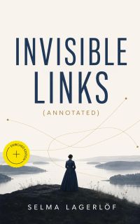 Invisible Links (Annotated)