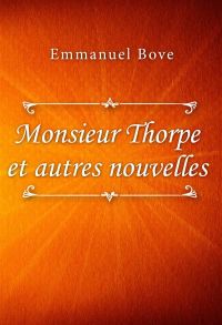 Monsieur Thorpe et autres nouvelles