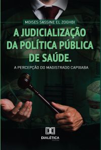 A Judicialização da Política Pública de Saúde