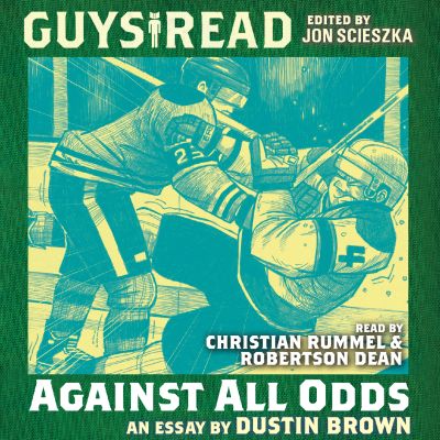 Guys Read: Against All Odds