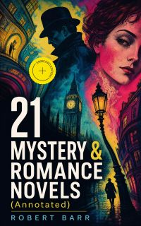 21 MYSTERY & ROMANCE NOVELS (Annotated)