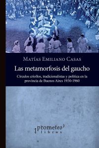 Las metamorfosis del gaucho