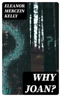 Why Joan?