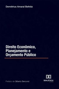 Direito Econômico, Planejamento e Orçamento Público