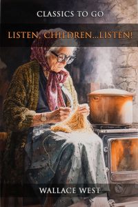 Listen, children ... listen!