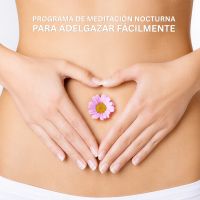 Programa de Meditación Nocturna para Adelgazar Fácilmente