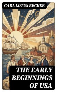 The Early Beginnings of USA