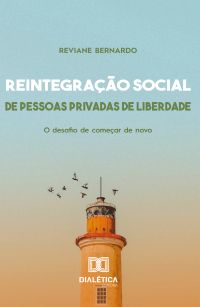 Reintegração Social de Pessoas Privadas de Liberdade