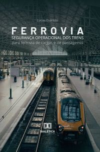 Ferrovia: Segurança Operacional dos Trens