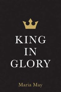 KING IN GLORY