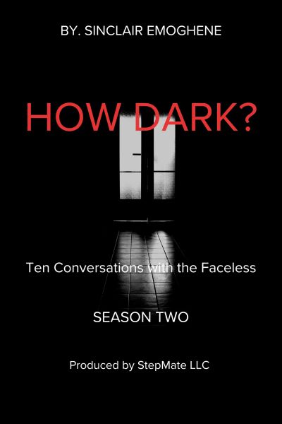 How Dark? Season Two
