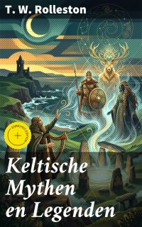 Keltische Mythen en Legenden