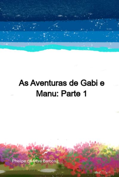 As Aventuras De Gabi E Manu