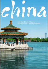 China: Um Guia Completo Para Além Da Muralha