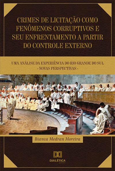 Crimes de licitação como fenômenos corruptivos e seu enfrentamento a partir do controle externo