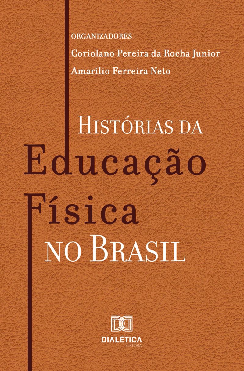 Histórias da Educação Física no Brasil