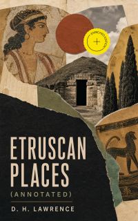 Etruscan Places (Annotated)