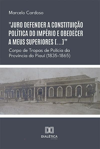 "Juro defender a constituição política do Império e obedecer a meus superiores [...]"