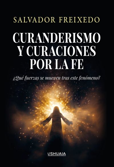 Curanderismo y curaciones por la fe