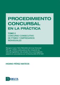 Procedimiento concursal en la práctica tomo 2: concurso consecutivo de pymes y empresarios individuales