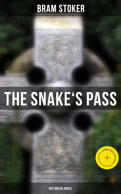 The Snake's Pass: Historical Novel
