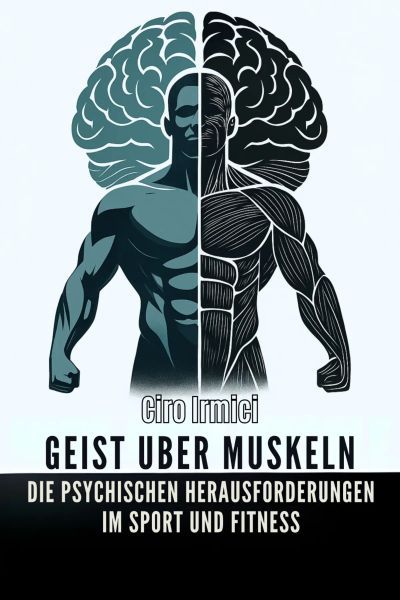 Geist über Muskeln: Die psychischen Herausforderungen im Sport und Fitness