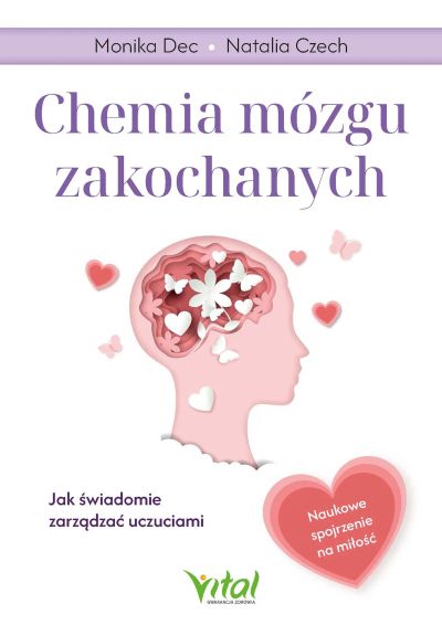 Chemia mózgu zakochanych.