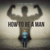 How To Be A Man
