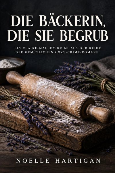 Die Bäckerin, die sie begrub