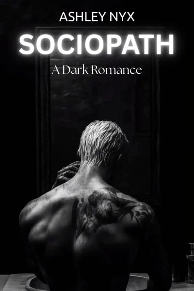 Sociopath: A Dark Romance