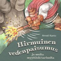 Hirmuinen vedenpaisumus ja muita myyttisiä tarinoita