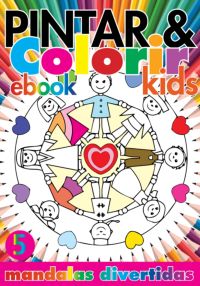 Coleção Pintar E Colorir Kids- Mandalas Divertidas Ed.05