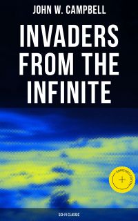 Invaders from the Infinite (Sci-Fi Classic)